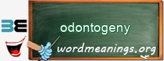 WordMeaning blackboard for odontogeny